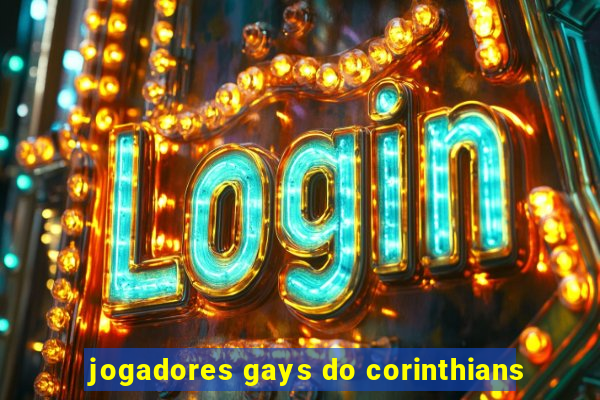 jogadores gays do corinthians